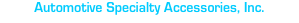 Automotive Specialty Accessories, Inc.